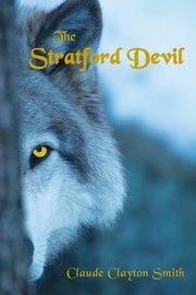 The Stratford Devil, Smith Claude Clayton