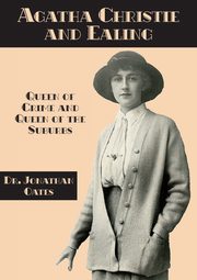 Agatha Christie and Ealing, Oates Jonathan