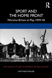 Sport and the Home Front, Taylor Matthew