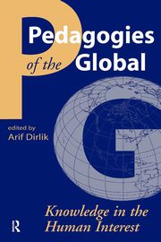 Pedagogies of the Global, Dirlik Arif