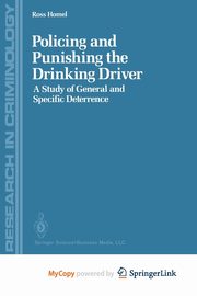 Policing and Punishing the Drinking Driver, Homel Ross