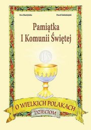 O wielkich Polakach dzieciom Pamitka I Komunii wietej, Skaryska Ewa