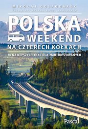 Polska Weekend na czterech kkach, Gospodarek Mikoaj