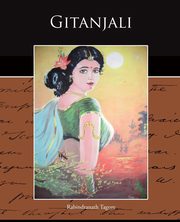 ksiazka tytu: Gitanjali autor: Tagore Rabindranath