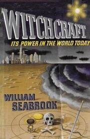 ksiazka tytu: Witchcraft Its Power in the World Today autor: Seabrook William B.
