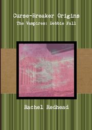 Curse-Breaker Origins - The Vampires, Redhead Rachel
