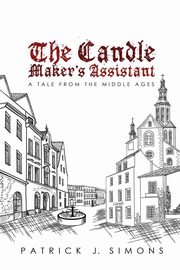 ksiazka tytu: The Candle Maker`s Assistant autor: Simons Patrick  J.