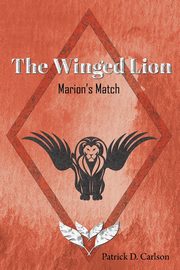 The Winged Lion, Carlson Patrick  D