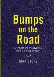 Bumps On The Road, Stone Gina