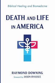 Death and Life in America, Downing Raymond