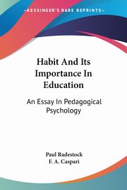 Habit And Its Importance In Education, Radestock Paul