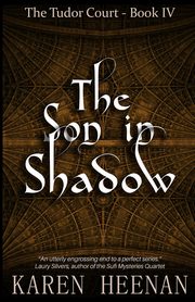 The Son in Shadow, Heenan Karen