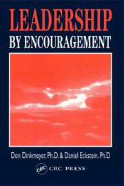 Leadership By Encouragement, Dinkmeyer Don
