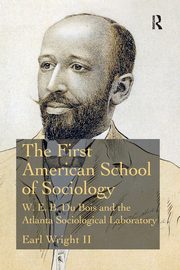 The First American School of Sociology, Wright II Earl