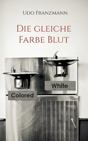 Die gleiche Farbe Blut, Franzmann Udo