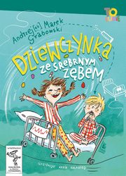 ksiazka tytu: Dziewczynka ze srebrnym zbem autor: Grabowski Andrzej Marek