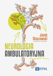 ksiazka tytu: Neurologia ambulatoryjna autor: Staszewski Jacek