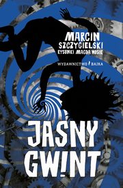 Jasny Gwint, Szczygielski Marcin