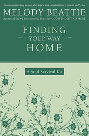 ksiazka tytu: Finding Your Way Home autor: Beattie Melody