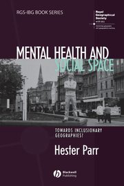 ksiazka tytu: Mental Health and Social Space autor: Parr Hester