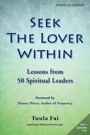 Seek the Lover Within, Fai Tuula