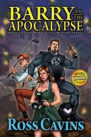 Barry vs The Apocalypse, Cavins Ross