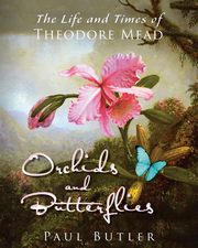 Orchids and Butterflies, Butler Paul