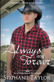 Always and Forever, Taylor Stephanie