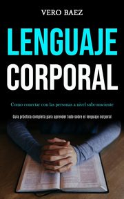 Lenguaje corporal, Baez Vero