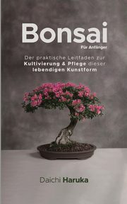 Bonsai fr Anfnger, Haruka Daichi