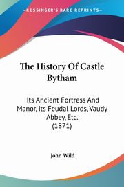 The History Of Castle Bytham, Wild John