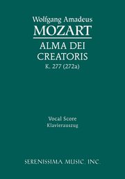 Alma Dei creatoris, K.277 / 272a, Mozart Wolfgang Amadeus