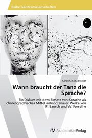 ksiazka tytu: Wann braucht der Tanz die Sprache? autor: Bischof Carolina Sofia