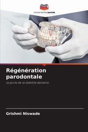 Rgnration parodontale, Niswade Grishmi