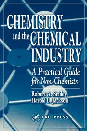 Chemistry and the Chemical Industry, Smiley Robert A.