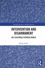 Intervention and Disarmament, Towle Philip