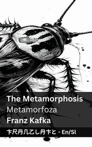 The Metamorphosis / Metamorfoza, Kafka Franz