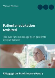 Patientenedukation revisited, Wenner Markus