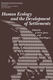 Human Ecology and the Development of Settlements, 