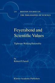 Feyerabend and Scientific Values, Farrell Robert P