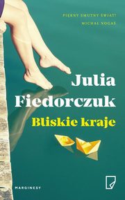 Bliskie kraje, Fiedorczuk Julia