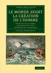 ksiazka tytu: Le Monde Avant La Creation de L'Homme autor: Flammarion Camille