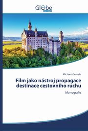 Film jako nstroj propagace destinace cestovnho ruchu, Semela Michaela