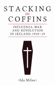 Stacking the coffins, Milne Ida