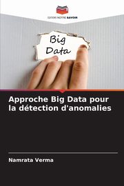 Approche Big Data pour la dtection d'anomalies, Verma Namrata