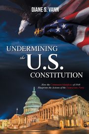 Undermining the U.S. Constitution, Vann Diane