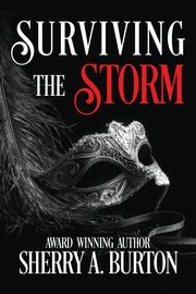 Surviving the Storm, Burton Sherry  A.