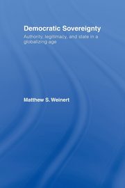 Democratic Sovereignty, Weinert Matthew S.