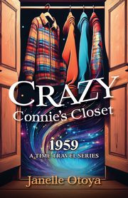 Crazy Connie's Closet, Otoya Janelle