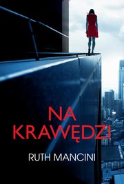 ksiazka tytu: Na krawdzi autor: Mancini Ruth